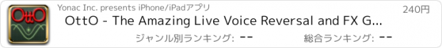 おすすめアプリ OttO - The Amazing Live Voice Reversal and FX Gizmo