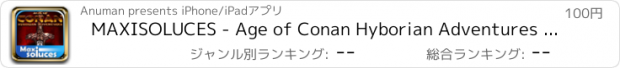 おすすめアプリ MAXISOLUCES - Age of Conan Hyborian Adventures – La Soluce Complète