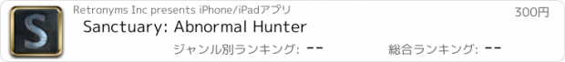 おすすめアプリ Sanctuary: Abnormal Hunter