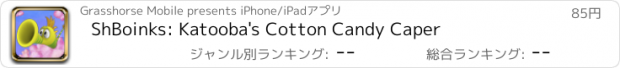 おすすめアプリ ShBoinks: Katooba's Cotton Candy Caper