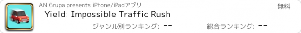 おすすめアプリ Yield: Impossible Traffic Rush