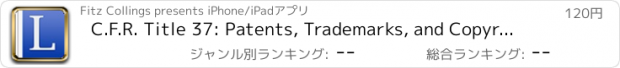 おすすめアプリ C.F.R. Title 37: Patents, Trademarks, and Copyrights