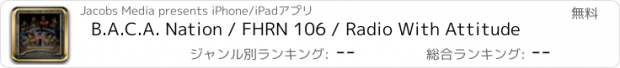 おすすめアプリ B.A.C.A. Nation / FHRN 106 / Radio With Attitude