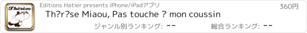 おすすめアプリ Thérèse Miaou, Pas touche à mon coussin