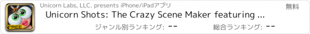 おすすめアプリ Unicorn Shots: The Crazy Scene Maker featuring Eye Follow