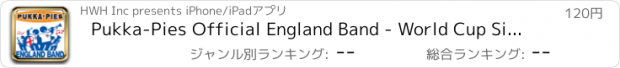 おすすめアプリ Pukka-Pies Official England Band - World Cup Singalong