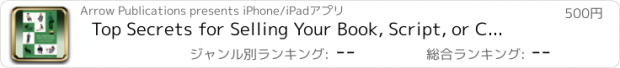 おすすめアプリ Top Secrets for Selling Your Book, Script, or Columns by Gini Graham Scott (Reference, Business & Education Collection)