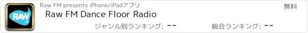 おすすめアプリ Raw FM Dance Floor Radio