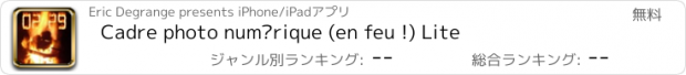 おすすめアプリ Cadre photo numérique (en feu !) Lite