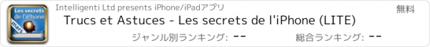 おすすめアプリ Trucs et Astuces - Les secrets de l'iPhone (LITE)