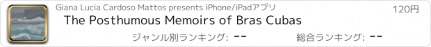 おすすめアプリ The Posthumous Memoirs of Bras Cubas