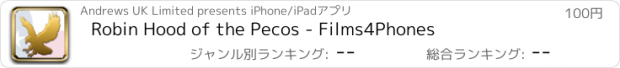 おすすめアプリ Robin Hood of the Pecos - Films4Phones