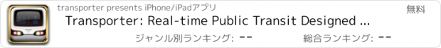 おすすめアプリ Transporter: Real-time Public Transit Designed for the Bay Area