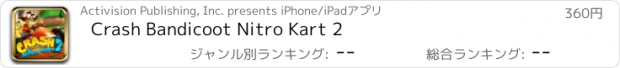 おすすめアプリ Crash Bandicoot Nitro Kart 2