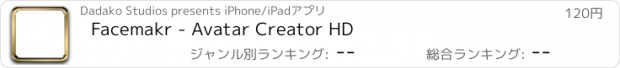 おすすめアプリ Facemakr - Avatar Creator HD