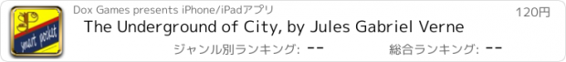 おすすめアプリ The Underground of City, by Jules Gabriel Verne