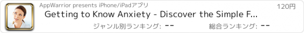 おすすめアプリ Getting to Know Anxiety - Discover the Simple Facts to Help Yourself or A Loved One