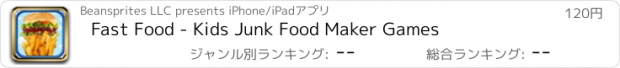 おすすめアプリ Fast Food - Kids Junk Food Maker Games