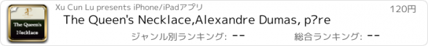 おすすめアプリ The Queen's Necklace,Alexandre Dumas, père