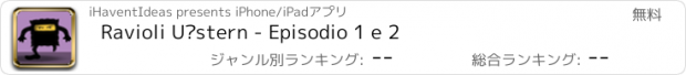 おすすめアプリ Ravioli Uèstern - Episodio 1 e 2