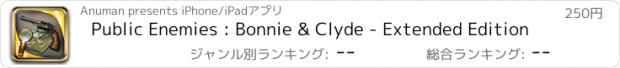 おすすめアプリ Public Enemies : Bonnie & Clyde - Extended Edition