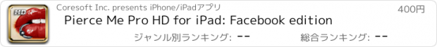 おすすめアプリ Pierce Me Pro HD for iPad: Facebook edition