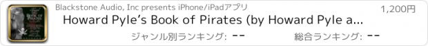 おすすめアプリ Howard Pyle’s Book of Pirates (by Howard Pyle and Merle Johnson)