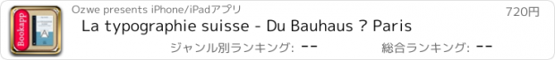 おすすめアプリ La typographie suisse - Du Bauhaus à Paris