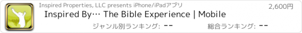 おすすめアプリ Inspired By… The Bible Experience | Mobile