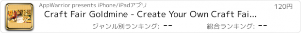 おすすめアプリ Craft Fair Goldmine - Create Your Own Craft Fair Goldmine