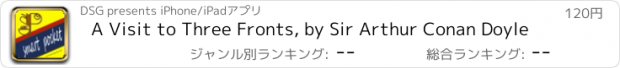 おすすめアプリ A Visit to Three Fronts, by Sir Arthur Conan Doyle