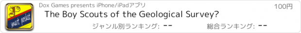 おすすめアプリ The Boy Scouts of the Geological Survey 