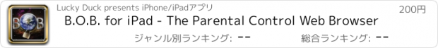 おすすめアプリ B.O.B. for iPad - The Parental Control Web Browser