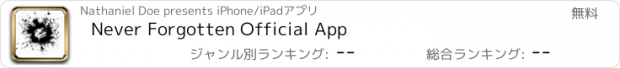 おすすめアプリ Never Forgotten Official App
