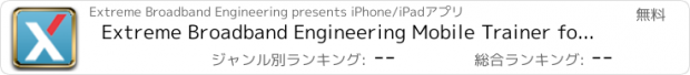 おすすめアプリ Extreme Broadband Engineering Mobile Trainer for iPad, 1.0