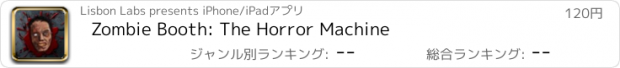 おすすめアプリ Zombie Booth: The Horror Machine