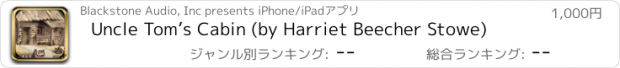 おすすめアプリ Uncle Tom’s Cabin (by Harriet Beecher Stowe)