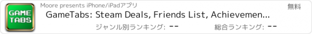 おすすめアプリ GameTabs: Steam Deals, Friends List, Achievements and News