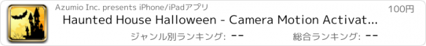 おすすめアプリ Haunted House Halloween - Camera Motion Activated Scary Sound Effects