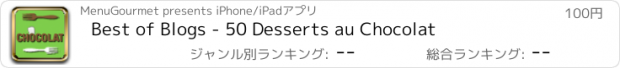 おすすめアプリ Best of Blogs - 50 Desserts au Chocolat