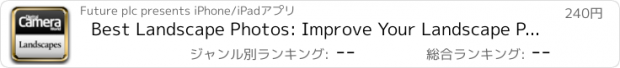 おすすめアプリ Best Landscape Photos: Improve Your Landscape Photography by Digital Camera World