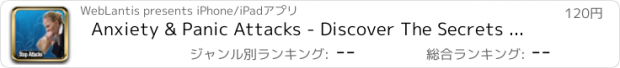 おすすめアプリ Anxiety & Panic Attacks - Discover The Secrets to Stop Attacks in Their Tracks