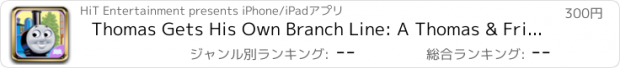 おすすめアプリ Thomas Gets His Own Branch Line: A Thomas & Friends Adventure