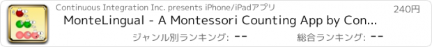おすすめアプリ MonteLingual - A Montessori Counting App by Continuous Integration Apps