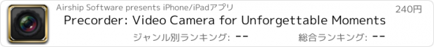 おすすめアプリ Precorder: Video Camera for Unforgettable Moments