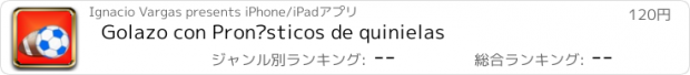 おすすめアプリ Golazo con Pronósticos de quinielas