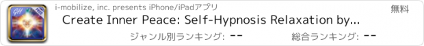 おすすめアプリ Create Inner Peace: Self-Hypnosis Relaxation by Glenn Harrold