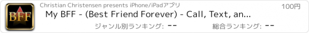 おすすめアプリ My BFF - (Best Friend Forever) - Call, Text, and E-Mail = FAST!