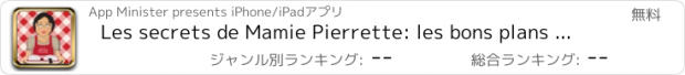 おすすめアプリ Les secrets de Mamie Pierrette: les bons plans gratuits