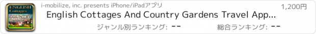 おすすめアプリ English Cottages And Country Gardens Travel App Narrated by John Joss